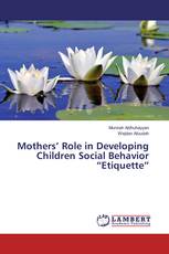 Mothers’ Role in Developing Children Social Behavior “Etiquette”