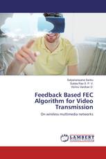 Feedback Based FEC Algorithm for Video Transmission