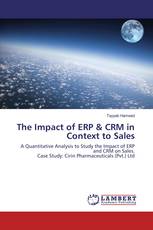 The Impact of ERP & CRM in Context to Sales