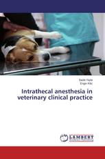 Intrathecal anesthesia in veterinary clinical practice