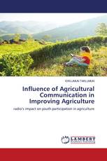 Influence of Agricultural Communication in Improving Agriculture