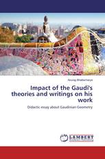 Impact of the Gaudi's theories and writings on his work