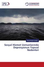 Sosyal Hizmet Uzmanlarında Depresyonun Yapısal Nedenleri