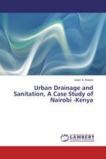 Urban Drainage and Sanitation, A Case Study of Nairobi -Kenya