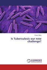 Is Tuberculosis our new challenge?