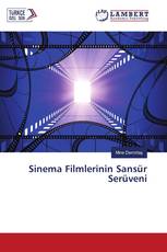 Sinema Filmlerinin Sansür Serüveni