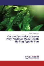 On the Dynamics of some Prey-Predator Models with Holling Type-IV Fun