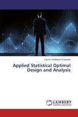 Applied Statistical Optimal Design and Analysis