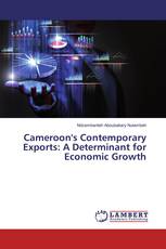 Cameroon's Contemporary Exports: A Determinant for Economic Growth