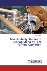 Machinability Studies of Bearing Steels by Face Turning Operation