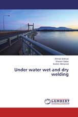 Under water wet and dry welding