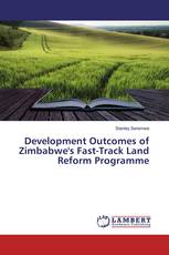 Development Outcomes of Zimbabwe's Fast-Track Land Reform Programme