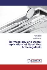 Pharmacology and Dental Implications of Novel Oral Anticoagulants