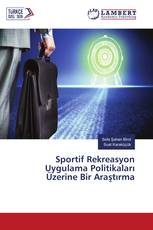 Sportif Rekreasyon Uygulama Politikaları Üzerine Bir Araştırma