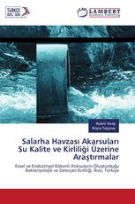 Salarha Havzası Akarsuları Su Kalite ve Kirliliği Üzerine Araştırmalar
