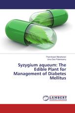 Syzygium aqueum: The Edible Plant for Management of Diabetes Mellitus