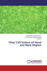 Clear Cell lesions of Head and Neck Region