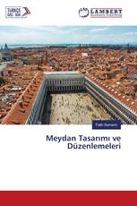 Meydan Tasarımı ve Düzenlemeleri