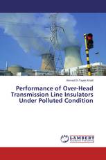 Performance of Over-Head Transmission Line Insulators Under Polluted Condition