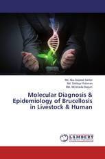 Molecular Diagnosis & Epidemiology of Brucellosis in Livestock & Human