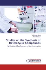 Studies on the Synthesis of Heterocyclic Compounds