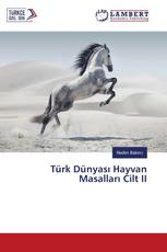 Türk Dünyası Hayvan Masalları Cilt II