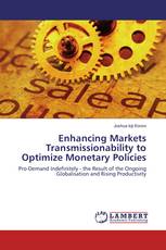 Enhancing Markets Transmissionability to Optimize Monetary Policies