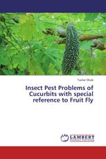 Insect Pest Problems of Cucurbits with special reference to Fruit Fly