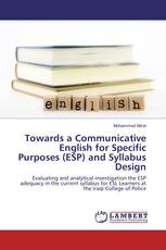 Towards a Communicative English for Specific Purposes (ESP) and Syllabus Design