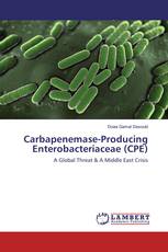 Carbapenemase-Producing Enterobacteriaceae (CPE)