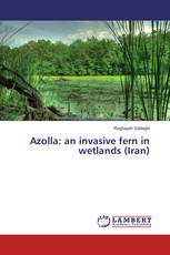 Azolla: an invasive fern in wetlands (Iran)