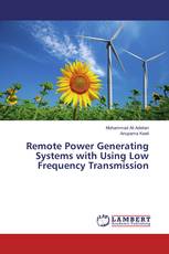Remote Power Generating Systems with Using Low Frequency Transmission