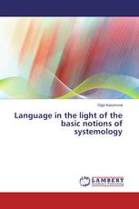 Language in the light of the basic notions of systemology