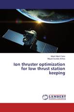 Ion thruster optimization for low thrust station keeping