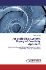 An Ecological Systems Theory of Creativity Approach