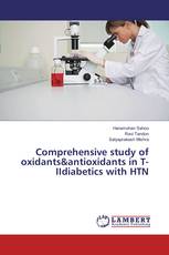 Comprehensive study of oxidants&antioxidants in T-IIdiabetics with HTN