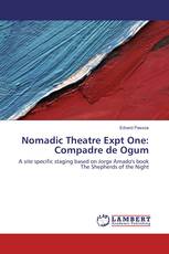 Nomadic Theatre Expt One: Compadre de Ogum