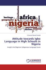 Attitude towards Igbo Language in High Schools in Nigeria