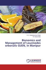 Bionomics and Management of Leucinodes orbonalis GUEN, in Manipur