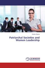 Patriarchal Societies and Women Leadership