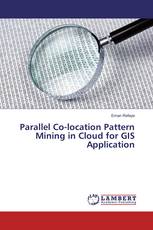 Parallel Co-location Pattern Mining in Cloud for GIS Application