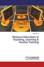 Distance Education in Teaching, Learning & Teacher Training