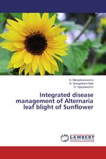 Integrated disease management of Alternaria leaf blight of Sunflower