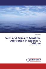 Pains and Gains of Maritime Arbitration in Nigeria: A Critique