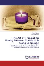 The Art of Translating Poetry Between Standard & Slang Language