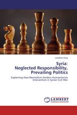 Syria: Neglected Responsibility, Prevailing Politics
