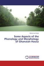 Some Aspects of the Phonology and Morphology of Ghanaian Hausa