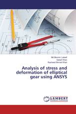 Analysis of stress and deformation of elliptical gear using ANSYS