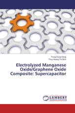 Electrolyzed Manganese Oxide/Graphene Oxide Composite: Supercapacitor