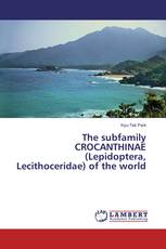 The subfamily CROCANTHINAE (Lepidoptera, Lecithoceridae) of the world
